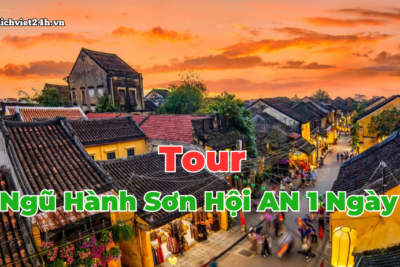 Tour Ngũ Hành Sơn Hội An 1 Ngày
