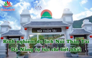 Kinh nghiệm du lịch Núi Thần Tài Đà Nẵng