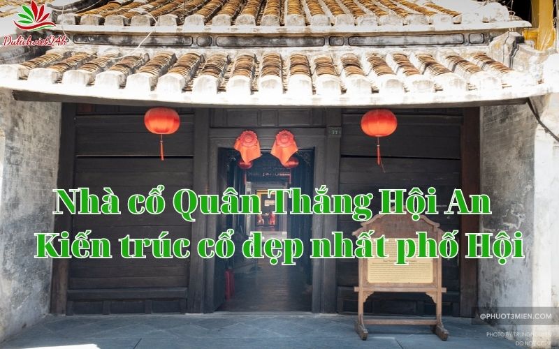 nhà cổ quân thắng hội an