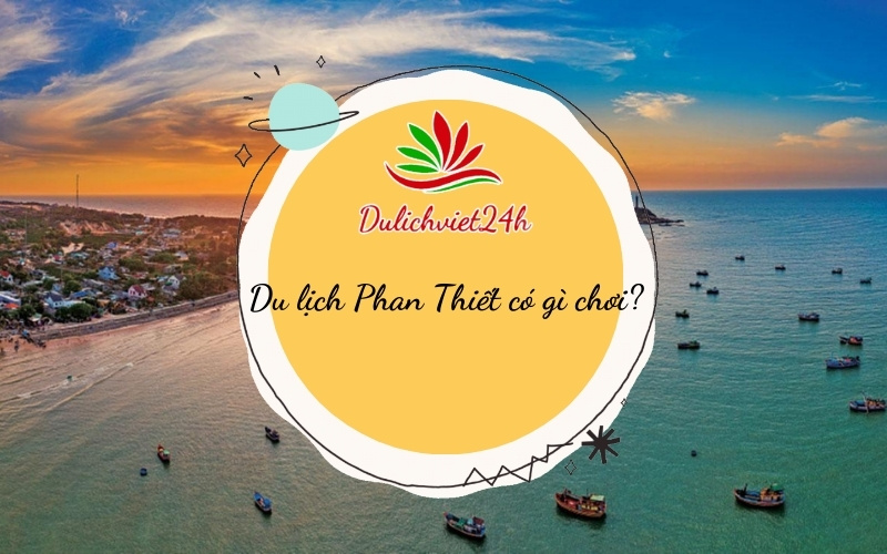 du lịch phan thiết