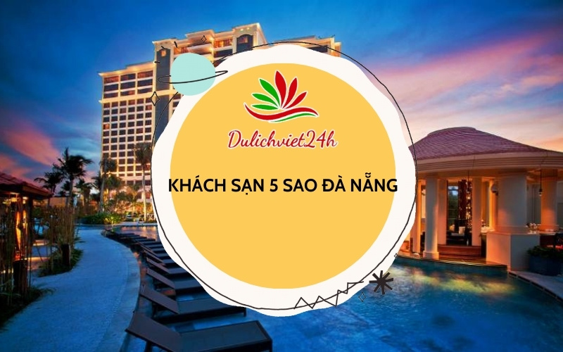 khách sạn 5 sao đà nẵng