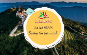 nên đến bà nà hills vào thời gian nào