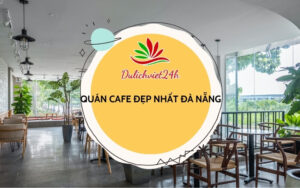 quán cafe đẹp nhất đà nẵng