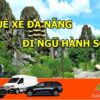 thue-xe-di-ngu-hanh-son (3)