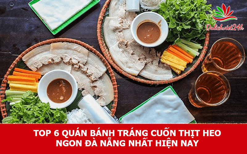bánh tráng cuốn thịt heo ngon Đà Nẵng