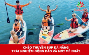 Chèo thuyền sup Đà Nẵng