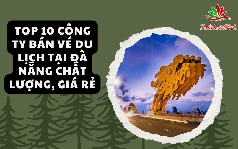 công ty bán vé du lịch tại Đà Nẵng