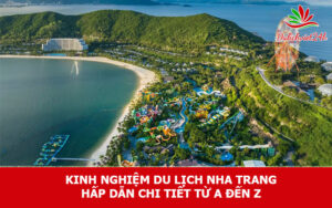 Kinh nghiệm du lịch Nha Trang