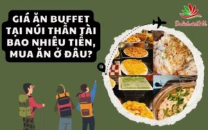 Giá ăn Buffet tại Núi Thần Tài