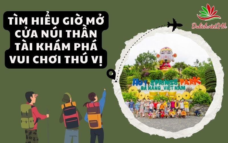 giờ mở cửa Núi Thần Tài