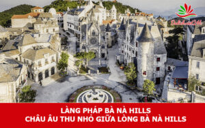 Làng Pháp Bà Nà Hills