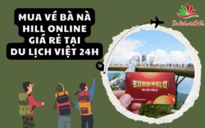 Mua vé Bà Nà Hill online