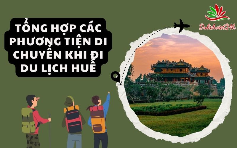 các phương tiện di chuyển khi đi du lịch Huế