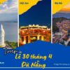 Tour Lễ 30 tháng 4 Đà Nẵng