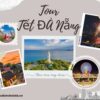 Tour tết Đà Nẵng