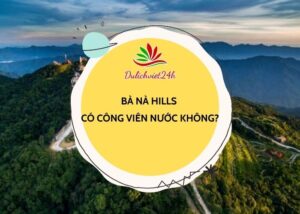 bà nà hills có công viên nước không