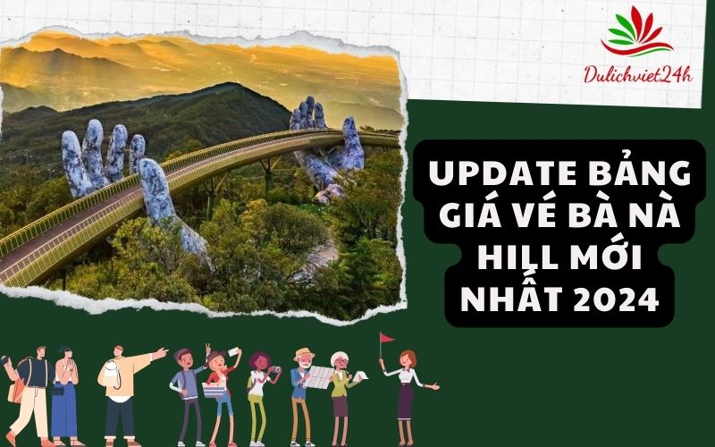 Bảng giá vé Bà Nà Hill
