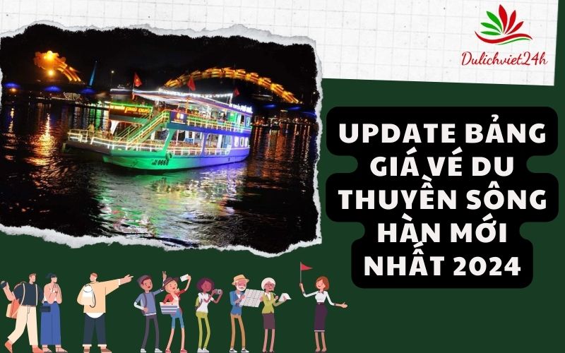 Bảng giá vé Du Thuyền Sông Hàn