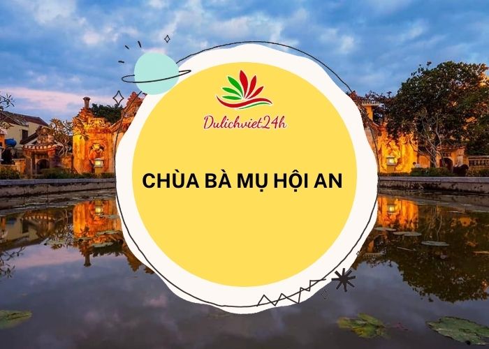 chùa bà mụ hội an