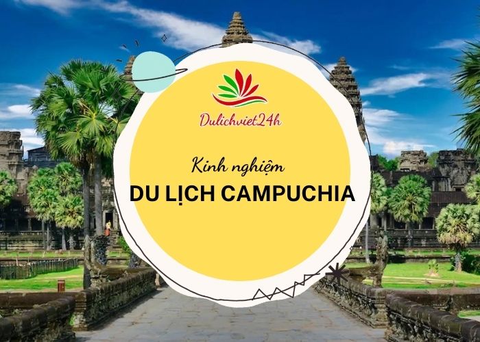 du lịch campuchia