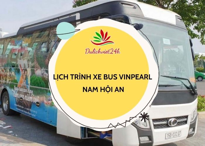 lịch trình xe bus Vinpearl Nam Hội An