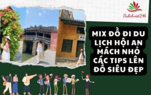 Mix đồ đi du lịch Hội An