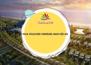 mua voucher vinpearl nam hội an