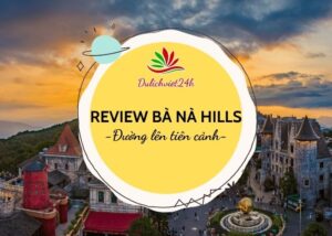review bà nà hills