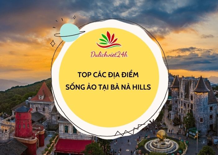 sống ảo tại bà nà hills