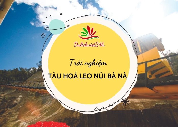 tàu hoả leo núi bà nà