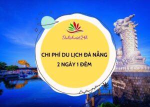 chi phí du lịch đà nẵng 2 ngày 1 đêm
