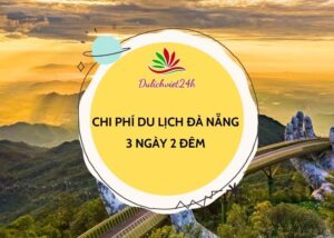 chi phí du lịch đà nẵng 3 ngày 2 đêm