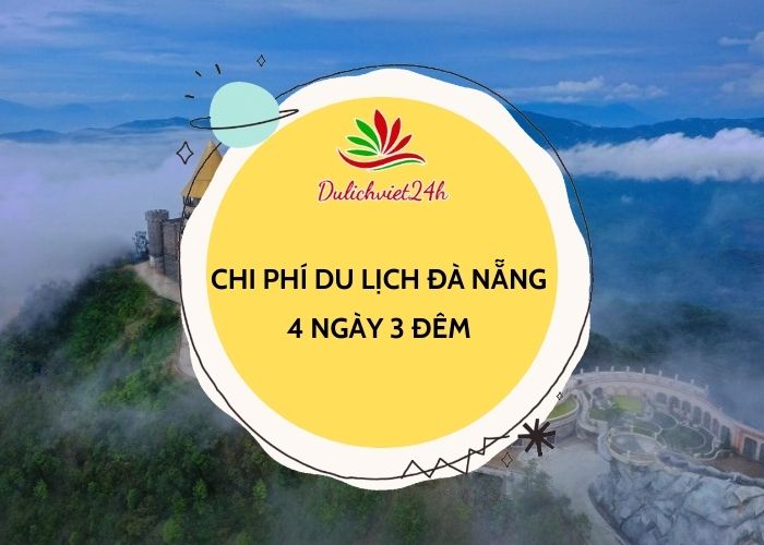 chi phí du lịch đà nẵng 4 ngày 3 đêm