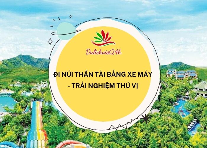 đi núi thần tài bằng xe máy