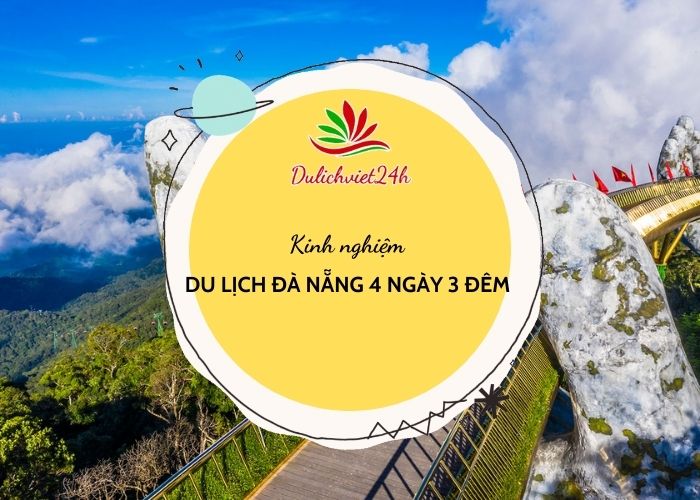 du lịch đà nẵng 4 ngày 3 đêm
