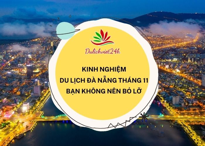 du lịch đà nẵng tháng 11