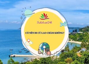 có nên đi cù lao chàm không