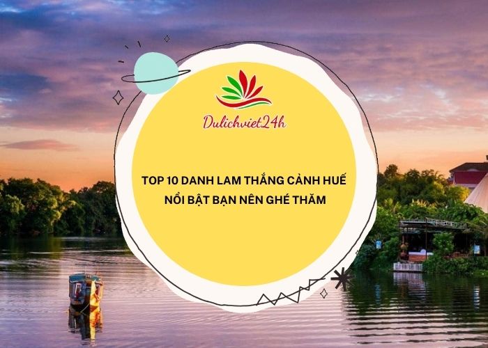 danh lam thắng cảnh huế