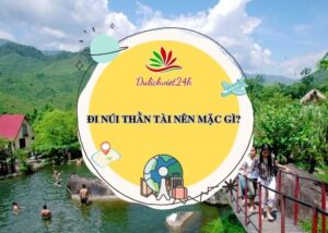 đi núi thần tài nên mặc gì