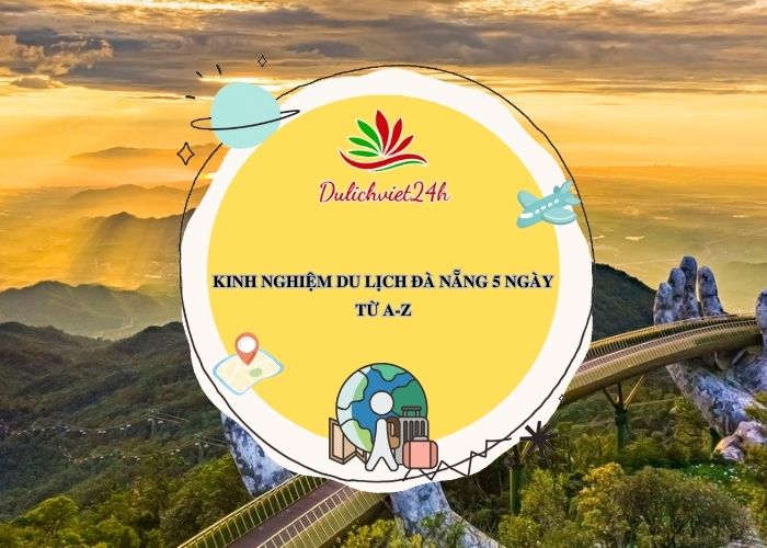 du lịch đà nẵng 5 ngày