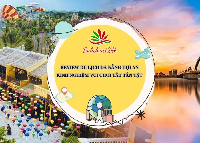 du lịch đà nẵng hội an