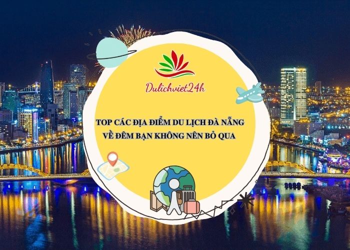 du lịch đà nẵng về đêm