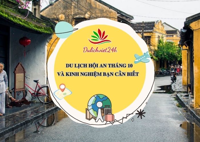 du lịch hội an tháng 10