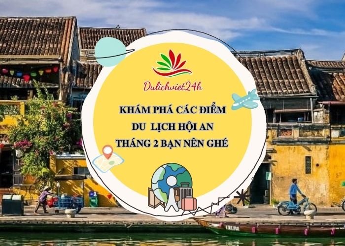 du lịch hội an tháng 2