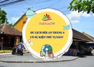 du lịch hội an tháng 4