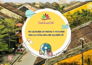 du lịch hội an tháng 7