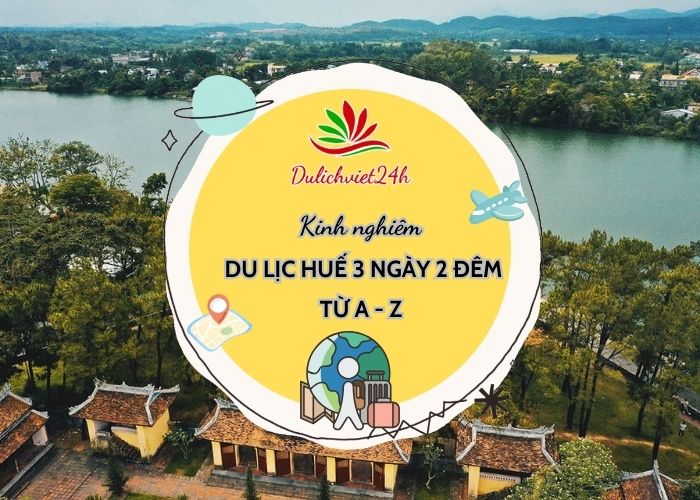 du lịch huế 3 ngày 2 đêm