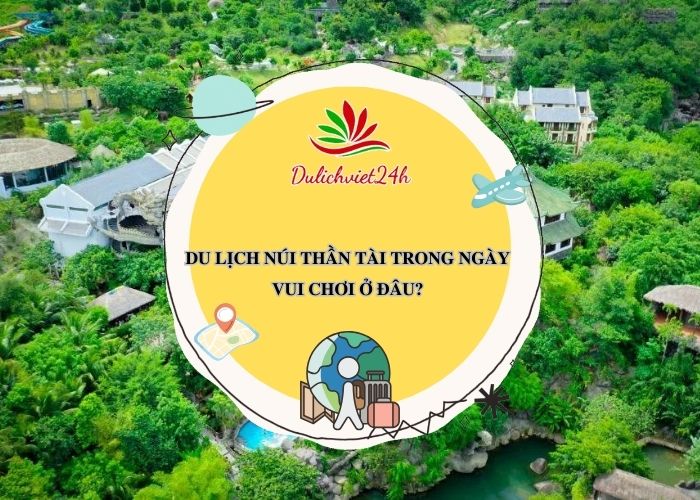 du lịch núi thần tài trong ngày
