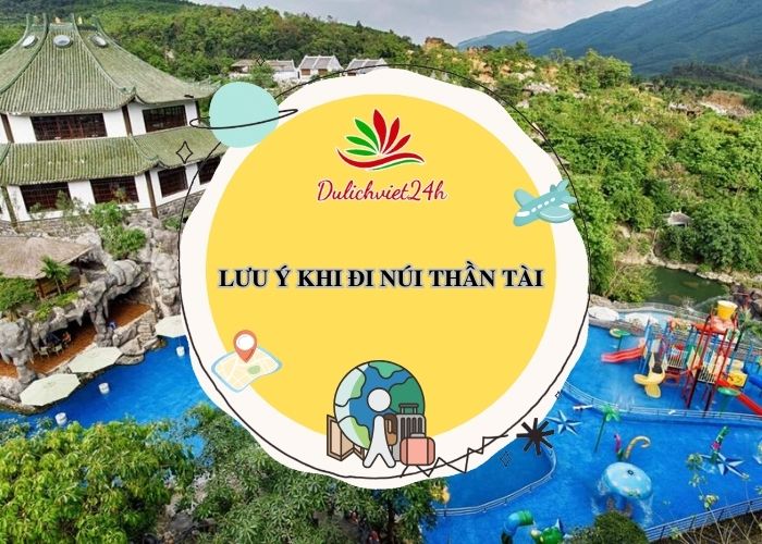 lưu ý khi đi núi thần tài