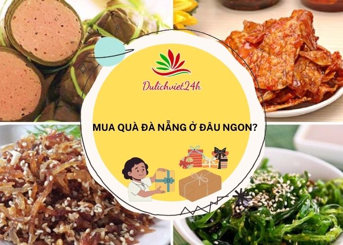 mua quà đà nẵng ở đâu ngon